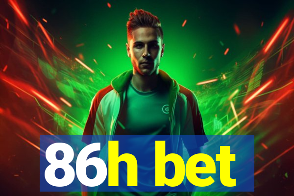 86h bet